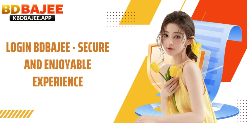Login BDBAJEE - Secure And Enjoyable Experience